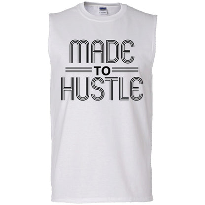 Made to Hustle Men's Ultra Cotton Sleeveless T-Shirt freeshipping - Bedroka Streetwear LLC
