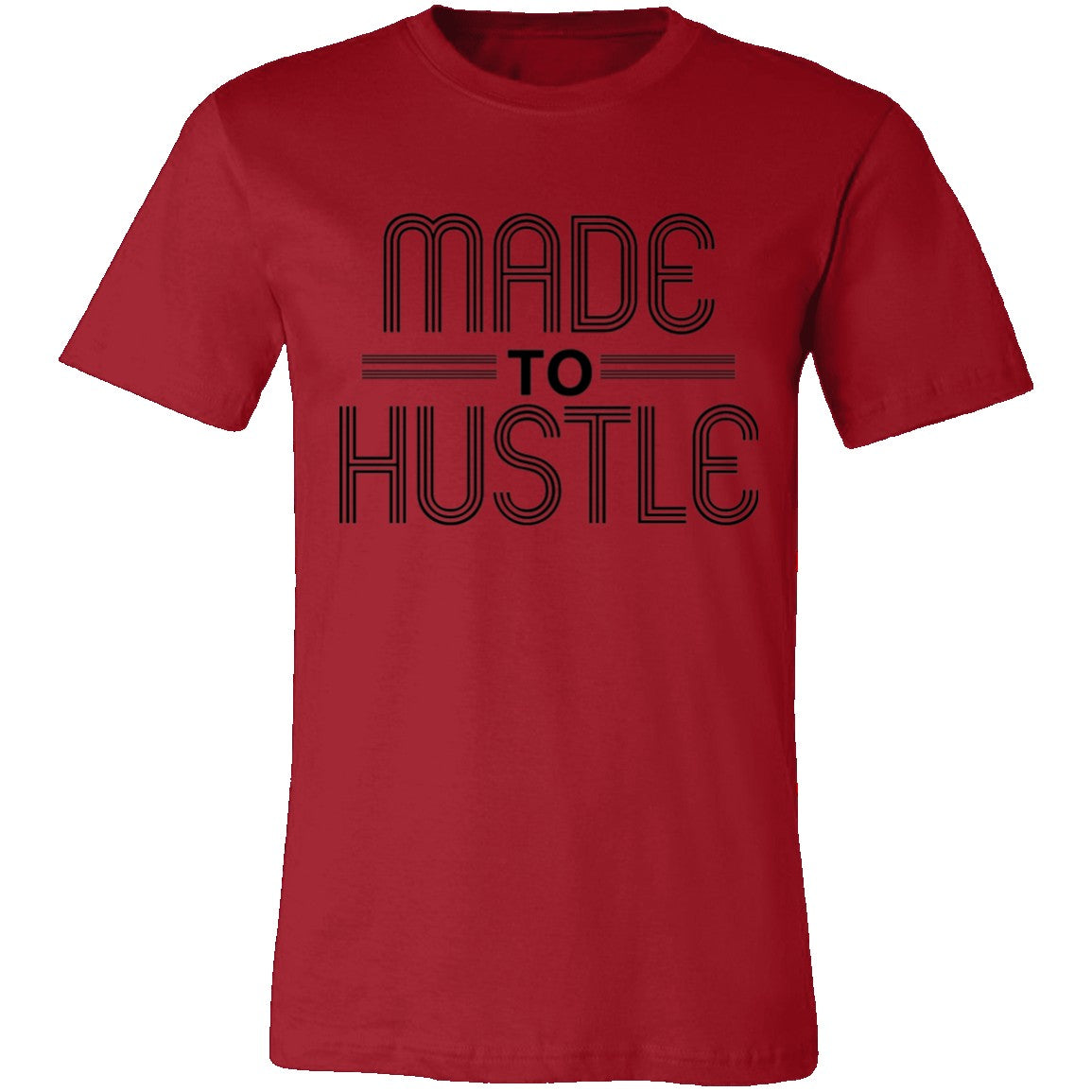 Made to Hustle Unisex Jersey Short-Sleeve T-Shirt freeshipping - Bedroka Streetwear LLC