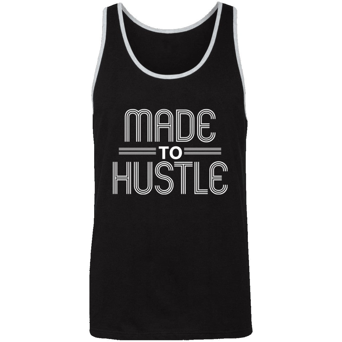 Made to Hustle Unisex Tank Top freeshipping - Bedroka Streetwear LLC